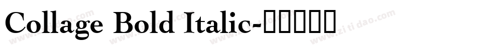 Collage Bold Italic字体转换